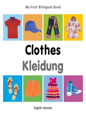 cover image of My First Bilingual Book-Clothes (English-German)